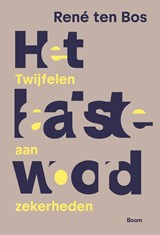 Het laatste woord - René ten Bos - 9789024469949