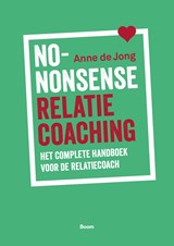 No-nonsense relatiecoaching - Anne de Jong - 9789024470150