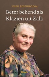 Beter bekend als Klazien uit Zalk - Joep Boerboom - 9789024473960