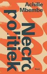 Necropolitiek - Achille Mbembe - 9789024474011