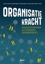 Organisatiekracht - Joost van der Kolk ; Sjoerd Segijn ; Chanté Zuidgeest ; Lianne de Bie ; Wouter ten Have - 9789024475742