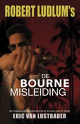 De Bourne misleiding - LUDLUM, R. & LUSTBADER, E. van - 9789024529278