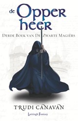 De Zwarte Magiërs 3 - De Opperheer - Trudi Canavan - 9789024536054