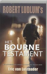 Robert Ludlum's Het Bourne Testament - LUSTBADER, Eric van & LUDLUM, Robert - 9789024550357