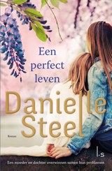 Een perfect leven - Danielle Steel - 9789024566679