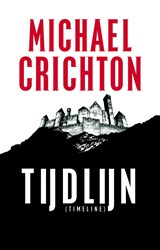 Timeline (Tijdlijn) - Michael Crichton - 9789024566778