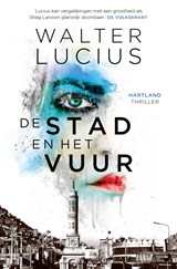 De stad en het vuur - Walter Lucius - 9789024567935