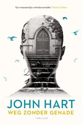 Weg zonder genade - John Hart - 9789024572977