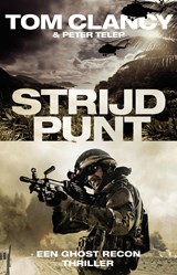 Strijdpunt - Tom Clancy ; Peter Telep - 9789024573400