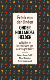 Onder Hollandse helden - Frénk van der Linden - 9789024579105