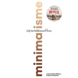 Minimalisme - Joshua Fields Millburn ; Ryan Nicodemus - 9789024582297