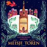 Het meisje in de toren - Katherine Arden - 9789024586486