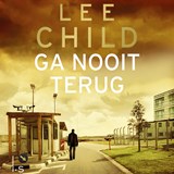 Ga nooit terug - Lee Child - 9789024586585
