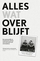 Alles wat overblijft - Joshua Fields Millburn ; Ryan Nicodemus ; Wilma Paalman - 9789024586615