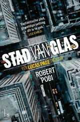 Stad van glas - Robert Pobi - 9789024586981