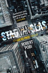 Stad van glas - Robert Pobi - 9789024586998