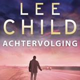 Achtervolging - Lee Child - 9789024587490