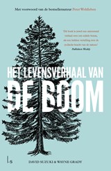 Het levensverhaal van De Boom - Wayne Grady ; David Suzuki - 9789024587582