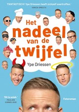 Het nadeel van de twijfel - Ype Driessen - 9789024588480