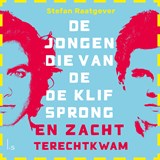De jongen die van de klif sprong en zacht terechtkwam - Stefan Raatgever - 9789024598182