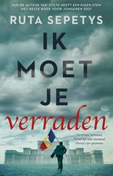 Ik moet je verraden - Ruta Sepetys - 9789024599974