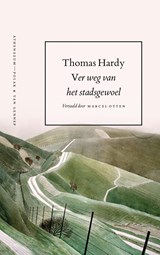 Ver weg van het stadsgewoel - Thomas Hardy - 9789025300494