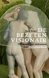 De bezeten visionair - Henk Boom - 9789025301088