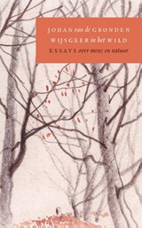 Wijsgeer in het wild - Johan van de Gronden - 9789025306748