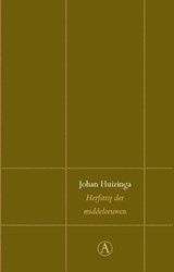 Herfsttij der middeleeuwen - JOHAN HUIZINGA - 9789025308018