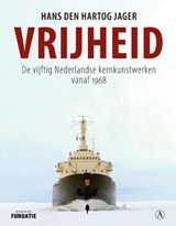 Vrijheid - Hans den Hartog Jager - 9789025309459