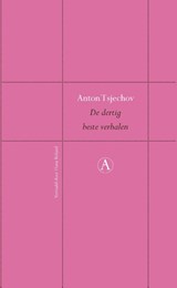 De dertig beste verhalen - Anton Tsjechov - 9789025312053