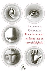 Handorakel en kunst van de voorzichtigheid - Baltasar Gracián - 9789025312510