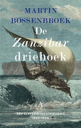 De Zanzibardriehoek - Martin Bossenbroek - 9789025313739