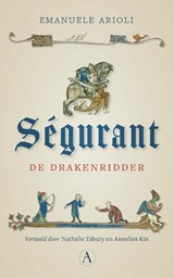 Ségurant - Emanuele Arioli - 9789025317058