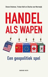 Handel als wapen - Steven Brakman ; Tristan Kohl ; Charles van Marrewijk - 9789025319939