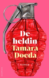 De heldin - Tamara Doeda - 9789025320799