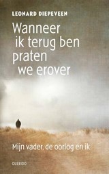 Wanneer ik terug ben praten we erover - Leonard Diepeveen - 9789025320850