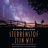 Sterrenstof zijn wij - Margot Brouwer - 9789025321352