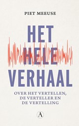 Het hele verhaal - Piet Meeuse - 9789025322168