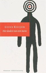 Het doden van een mens - Guus Kuijer - 9789025364946