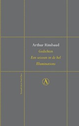 Gedichten; Een seizoen in de hel; Illuminations - Arthur Rimbaud - 9789025369804
