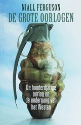 De grote oorlogen - FERGUSON, Niall - 9789025409456