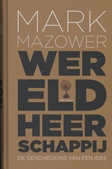 Wereldheerschappij - Mark Mazower - 9789025412463
