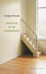 Wachten op de schemering - Chaja Polak - 9789025425685