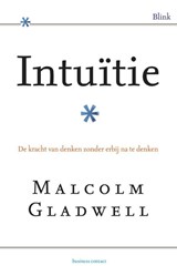 Intuitie - Malcolm Gladwell - 9789025429362