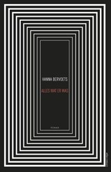 Alles wat er was - BERVOETS, Hanna - 9789025440374