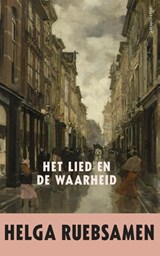 Het lied en de waarheid - Helga Ruebsamen - 9789025443634