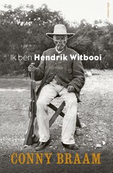 Ik ben Hendrik Witbooi - Conny Braam - 9789025447199