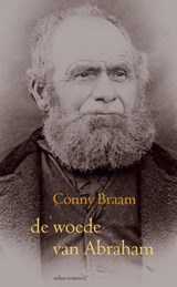 De woede van Abraham - Conny Braam - 9789025447724