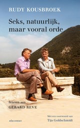 Seks, natuurlijk, maar vooral orde - Rudy Kousbroek - 9789025451486